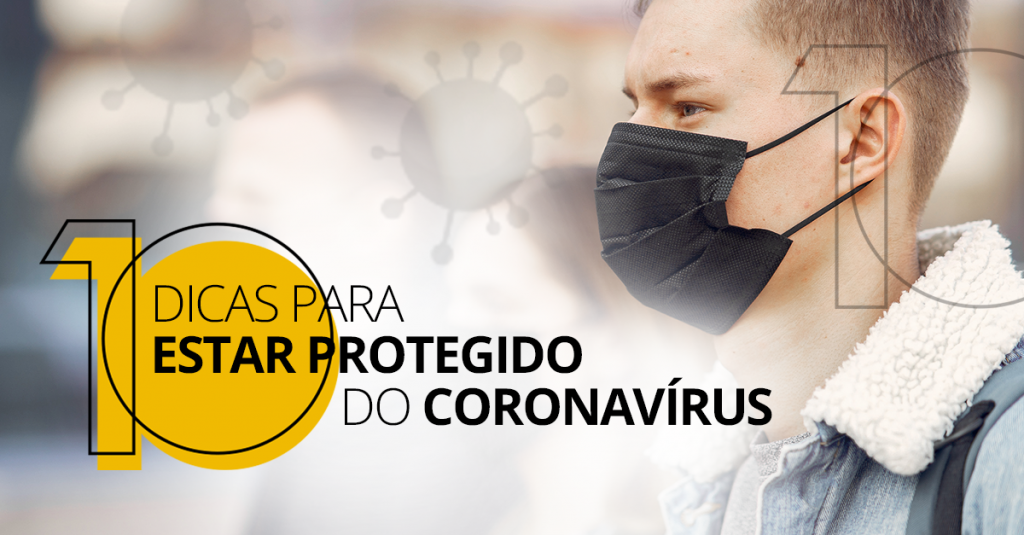 10 dicas para estar protegido do coronavírus