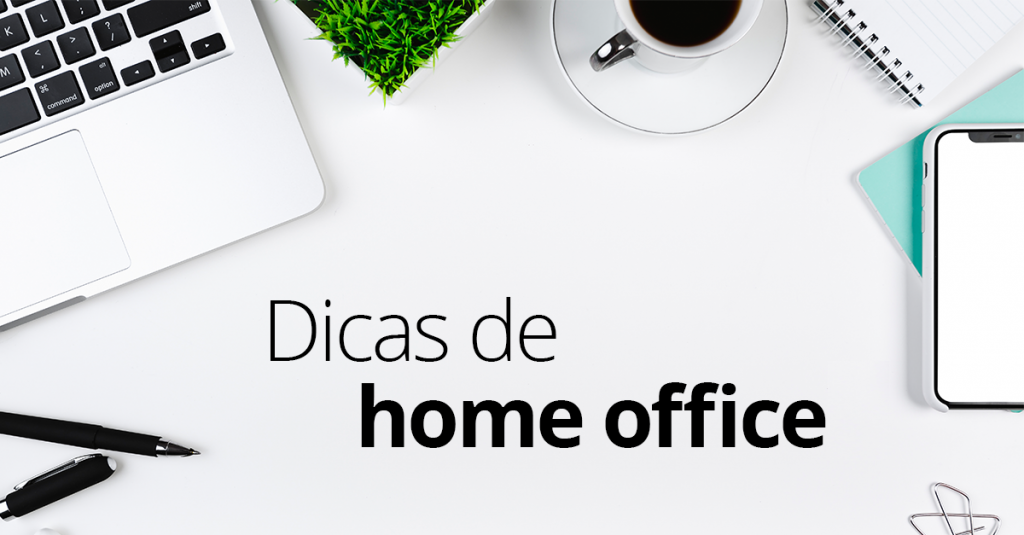 Home office: os melhores hábitos para trabalhar em casa